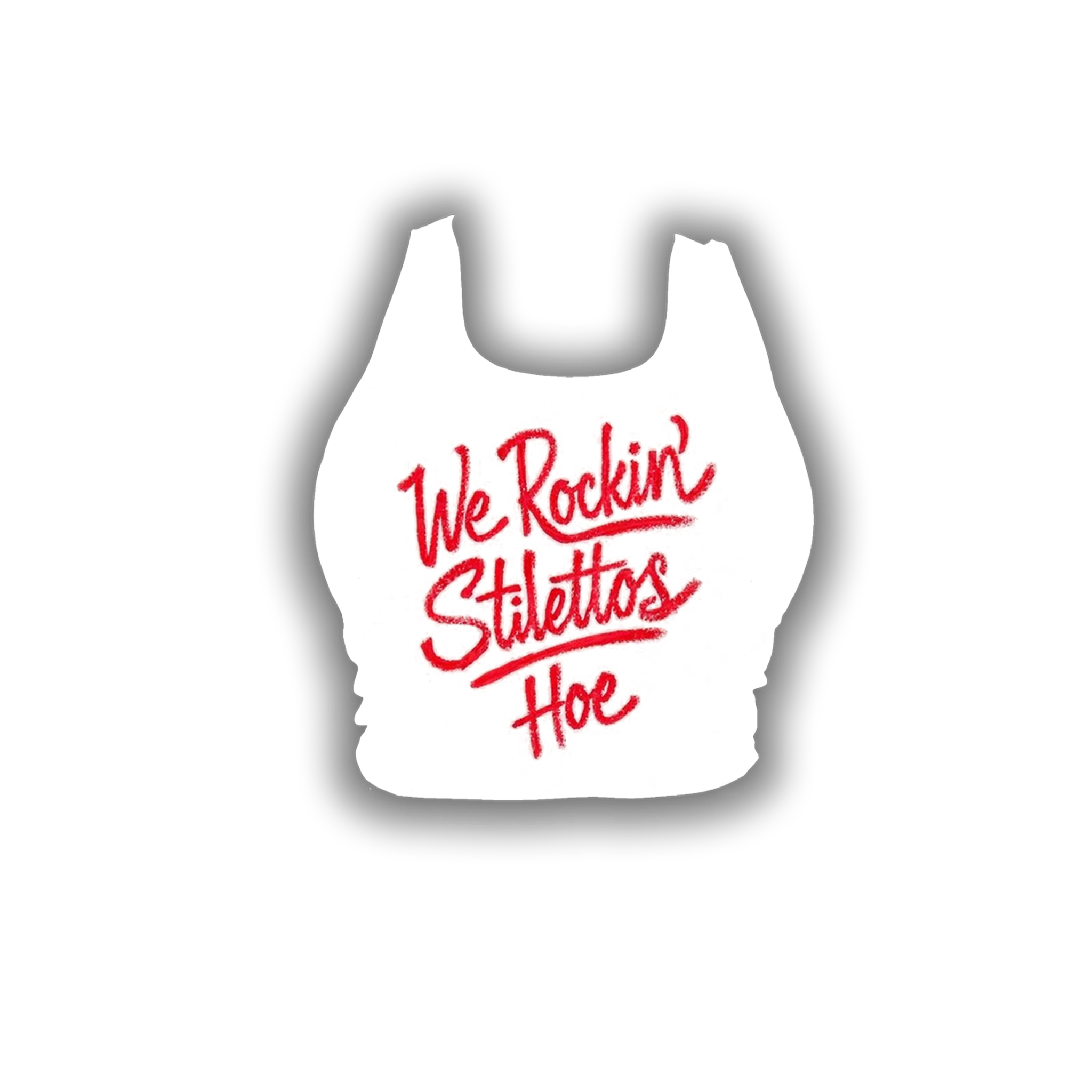 WE ROCKIN' STILETTOS HOE WHITE TANK
